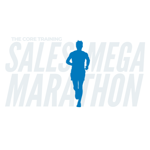 The CORE Training- Sales Mega Marathon